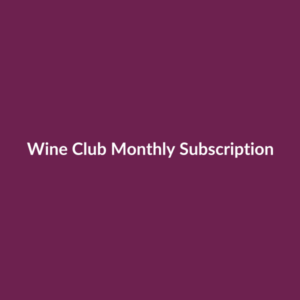 Wine Club Monthly Subscription