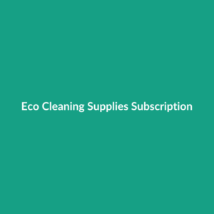 Eco Cleaning Supplies Subscription