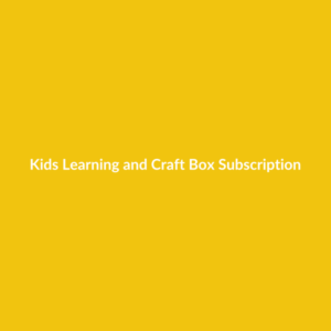 Kids Learning and Craft Box Subscription