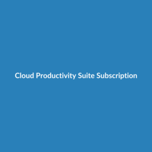 Cloud Productivity Suite Subscription