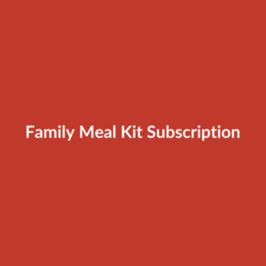 Family Meal Kit Subscription