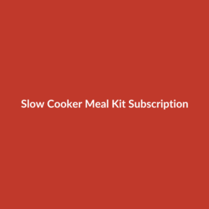 Slow Cooker Meal Kit Subscription