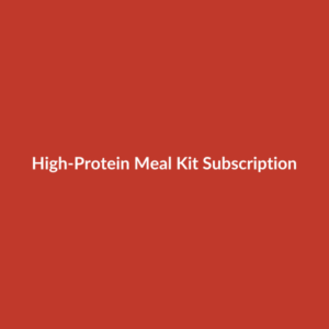 High-Protein Meal Kit Subscription