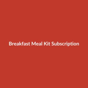 Breakfast Meal Kit Subscription